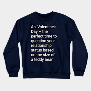 Valentines day joke Crewneck Sweatshirt